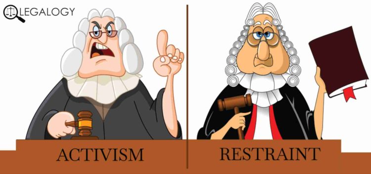 Judicial Activism Vs Judicial Restraint - Legalogy